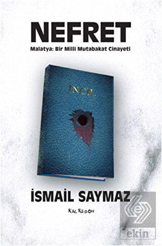 Nefret - Malatya: Bir Milli Mutabakat Cinayeti