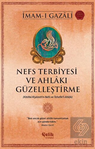 Nefs Terbiyesi ve Ahlakı Güzelleştirme