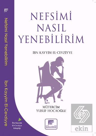 Nefsimi Nasıl Yenebilirim?