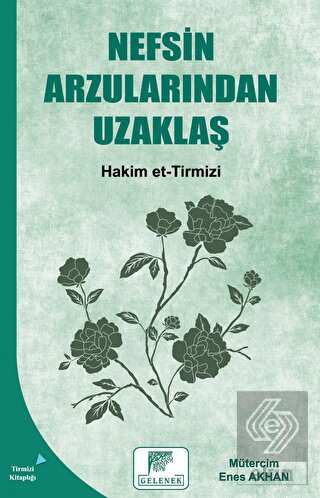 Nefsin Arzularından Uzaklaş