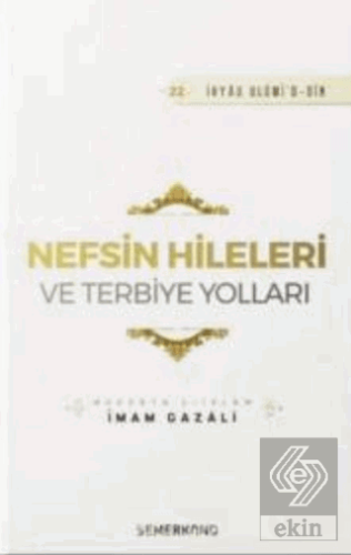 Nefsin Hileleri ve Terbiye Yolları