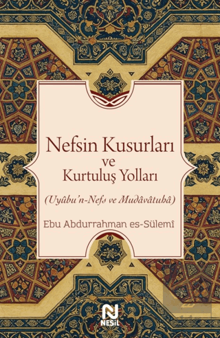 Nefsin Kusurları ve Kurtuluş Yolları