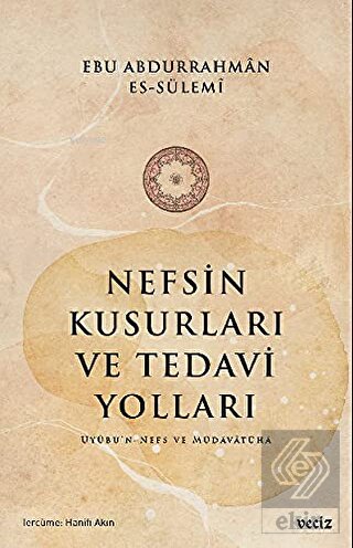 Nefsin Kusurları ve Tedavi Yolları