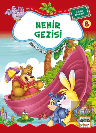 Nehir Gezisi 8 - Çözüm Üretmek