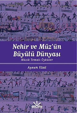 Nehir ve Müz'ün Büyülü Dünyası