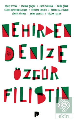 Nehirden Denize Özgür Filistin