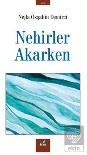 Nehirler Akarken