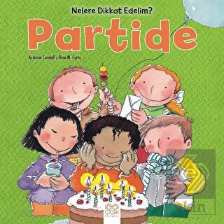 Nelere dikkat Edelim? - Partide