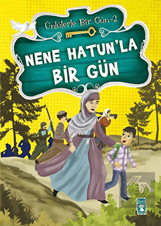 Nene Hatun\'la Bir Gün