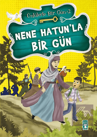 Nene Hatun\'la Bir Gün
