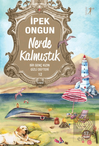 Nerde Kalmıştık - Bir Genç Kızın Gizli Defteri 12