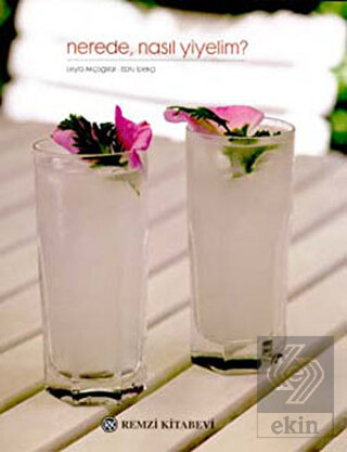 Nerede, Nasıl Yiyelim?