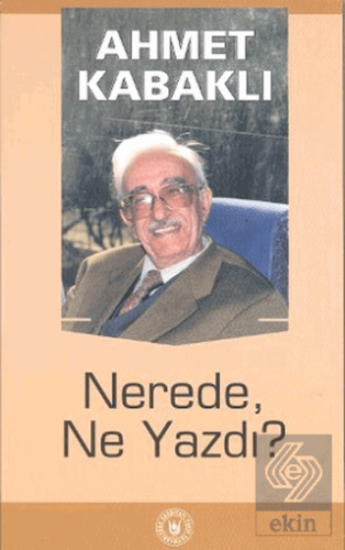 Nerede, Ne Yazdı?