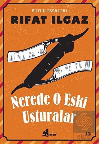 Nerede O Eski Usturalar