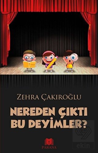 Nereden Çıktı Bu Deyimler?