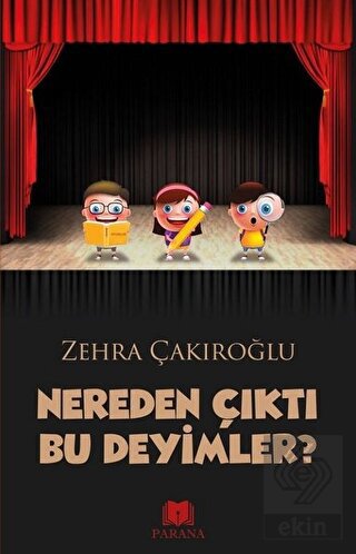Nereden Çıktı Bu Deyimler?