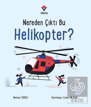 Nereden Çıktı Bu Helikopter?