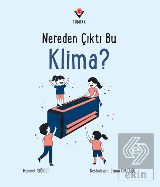 Nereden Çıktı Bu Klima?