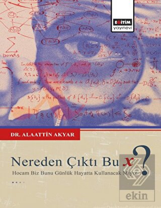 Nereden Çıktı Bu X ?