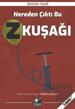 Nereden Çıktı Bu Z Kuşağı