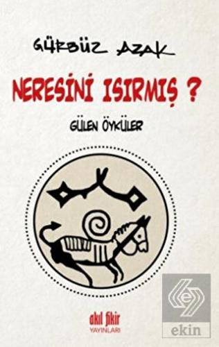 Neresini Isırmış?