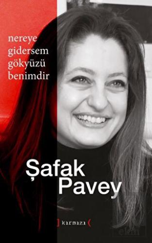 Nereye Gidersem Gökyüzü Benimdir