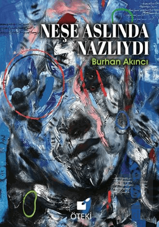Neşe Aslında Nazlı'ydı