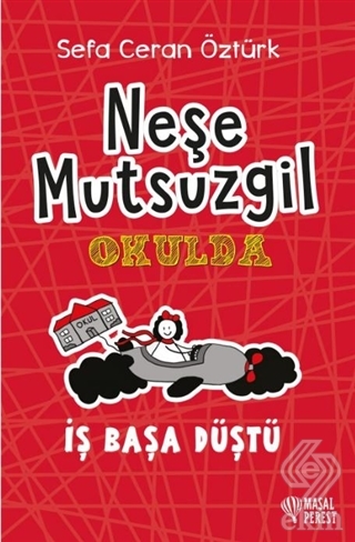 Neşe Mutsuzgil Okulda - İş Başa Düştü