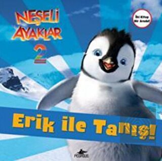 Neşeli Ayaklar 2 - Erik ile Tanış ve Amigolar