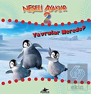 Neşeli Ayaklar 2 - Yavrular Nerede?