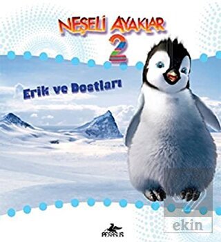 Neşeli Ayaklar 2 - Erik ve Dostları