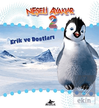 Neşeli Ayaklar 2 - Erik ve Dostları