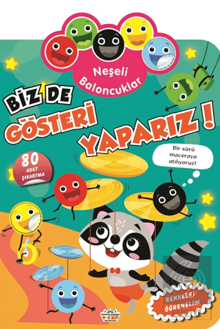 Neşeli Baloncuklar Biz De Gösteri Yaparız!