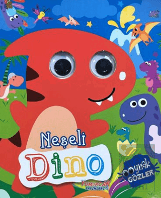 Neşeli Dino - Oynak Gözler