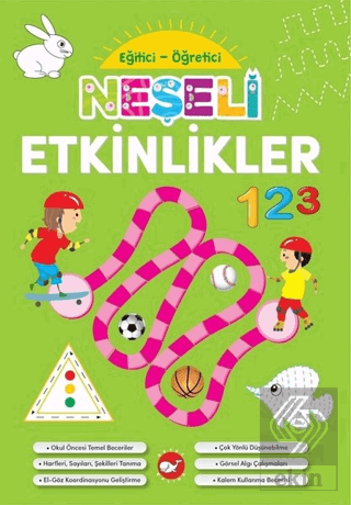 Neşeli Etkinlikler - Eğitici Öğretici