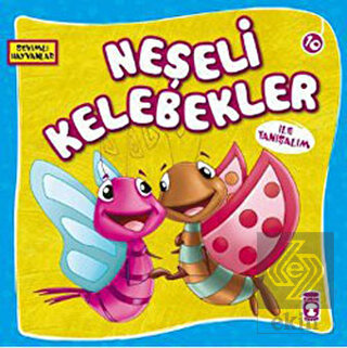 Neşeli Kelebekler ile Tanışalım