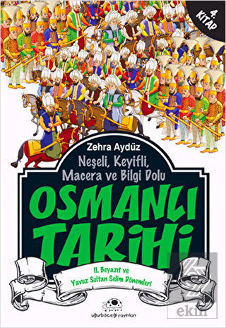Neşeli, Keyifli, Macera ve Bilgi Dolu Osmanlı Tari