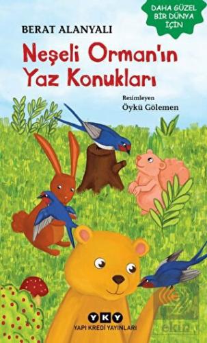 Neşeli Orman'ın Yaz Konukları