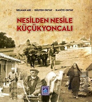 Nesilden Nesile Küçükyoncalı