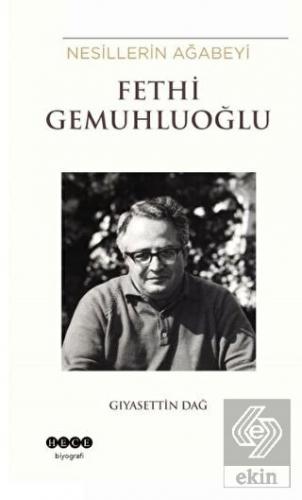 Nesillerin Ağabeyi Fethi Gemuhluoğlu