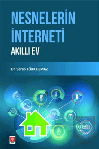 Nesnelerin İnterneti Akıllı Ev Serap Türkyılmaz