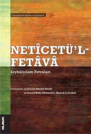 Neticetü'l-Fetava - Şeyhülislam Fetvaları