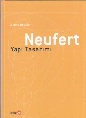 Neufert - Yapı Tasarımı Ernst Neufert Beta Yayınevi Satın Al - ekinkit