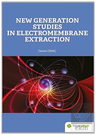 New Generation Studies In Electromembrane Extracti