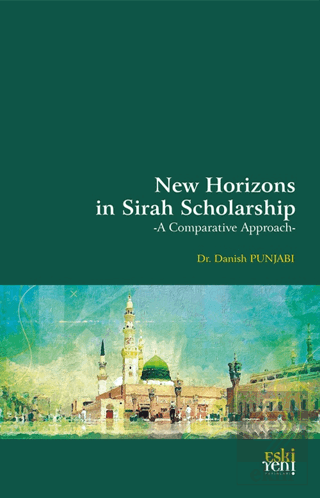 New Horizons in Sirah Scholarship
