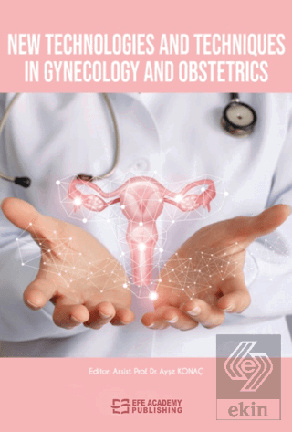 New Technologies and Techniques in Gynecology and 