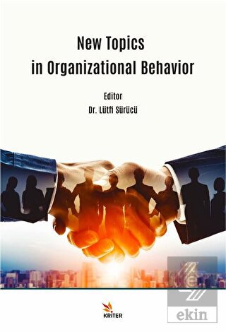 New Topics in Organizational Behavior