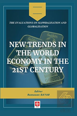 New Trends in The World Economy in The 21st Century