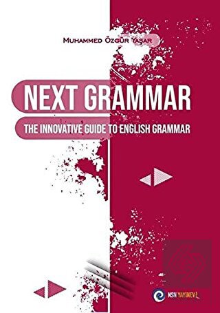 Next Grammar The Innovative Guide to English Gramm