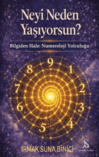 Neyi Neden Yaşıyorsun?